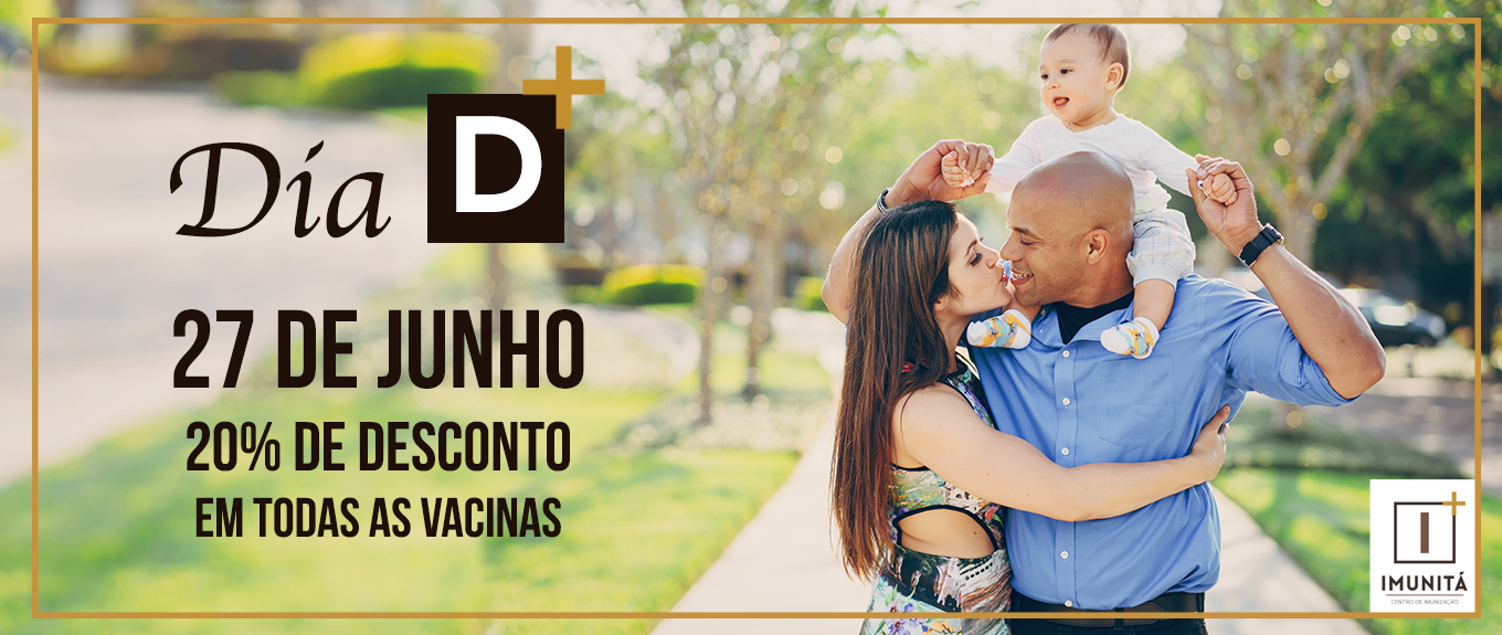 Dia D – Descontos em todas as vacinas
